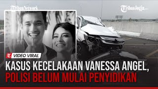 KASUS KECELAKAAN VANESSA ANGEL POLISI BELUM MULAI PENYIDIKAN INI ALASANNYA [upl. by Ylrac]