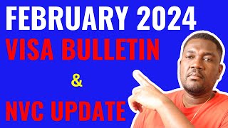 VISA BULLETIN FEBRUARY 2024  NVC UPDATE OF THIS WEEK [upl. by Ellebasi]