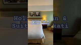 Holiday Inn amp Suites® Makati❤️ holidayinn staycation hotel makati shortsviral [upl. by Anitsihc]