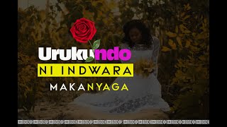 💓URUKUNDO NI INDWARA By MAKANYAGA Abdul  Best karahanyuze Love song [upl. by Rudolfo592]