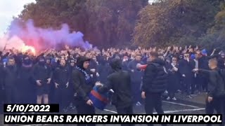 UNION BEARS RANGERS INVANSION IN LIVERPOOL  Liverpool vs Glasgow Rangers 5102022 [upl. by Gwenore]