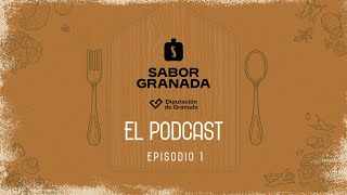 Sabor Granada El podcast episodio 1 [upl. by Plato]