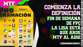 COMIENZA LA DEFINICIÓN FIN DE SEMANA DE FPC LA LIGA ESTÁ QUE ARDE MTF AL AIRE [upl. by Einafats]