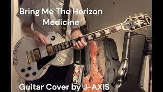 Bring Me The Horizon  Medicine Guitar Cover by JAXIS [upl. by Zitvaa]