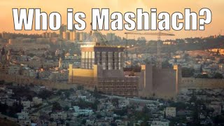 Who is Mashiach [upl. by Conchita382]