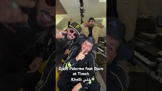 Djalil Palermo 2024 feat djam amp timoh  khelli [upl. by Akenom]