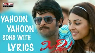 Yahoon Yahoon Song with Lyrics  Mirchi Full SongsPrabhas Anushka Richa DSP Aditya Music Telugu [upl. by Reiner]