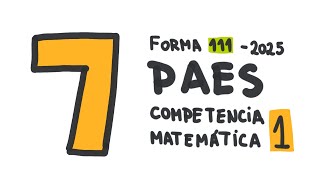 Pregunta 7  PAES Competencia Matemática M1 2024  Admisión 2025 [upl. by Sldney]