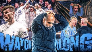 Spurs vs Man City Live FA Cup Reaction amp Watchalong [upl. by Ileray]