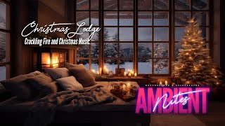 The Christmas Lodge  Cozy Holiday Ambience [upl. by Adnilreh]