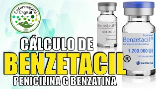 CÁLCULO DE BENZETACIL PENICILINA G BENZATINA [upl. by Ilaw]