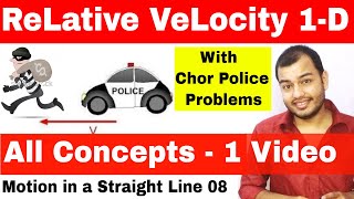 Relative Velocity  Kinematics Motion in a Straight Line 08  Class 11 Chapter 4  JEE MAINS [upl. by Ggerg]