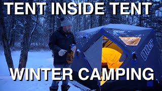 Tent Inside Tent Winter Camping [upl. by Grazia]