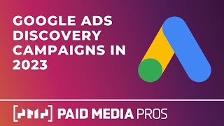 Google Ads Discovery Campaigns in 2023 [upl. by Icart811]