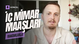 İç Mimarlar Ne Kadar Kazanıyor  İç Mimar Maaşları Merak Edilenler [upl. by Notnirt508]