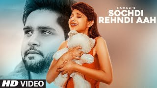 Sochdi Rehndi Aah Sahaz Full Song  Atul Sharma  Gavy Khosa  Latest Punjabi Songs 2018 [upl. by Frannie]