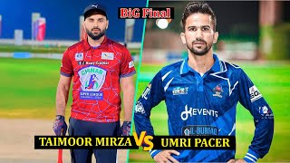 Big Final Taimoor Mirza  Khurram Chakwal vs Umri Pacer Hafiz Pola [upl. by Lorrin]