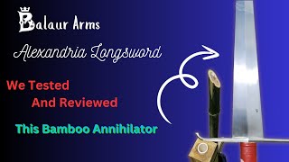 Review of the Balaur Arms Alexandria Longsword  Type XVIII C [upl. by Asserac765]