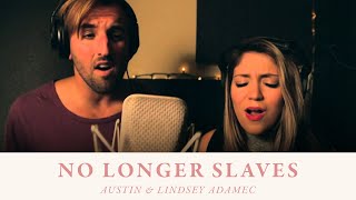 No Longer Slaves Bethel Music Cover  Austin amp Lindsey Adamec [upl. by Napas222]