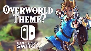 Breath of the Wild Overworld Theme  Nintendo Switch Trailer [upl. by Hellman]