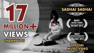 Sadhai Sadhai Mantra  Official Music Video [upl. by Ecirtnuahs]