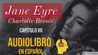 Jane Eyre Audiolibro  Capítulo VII [upl. by Hussey]