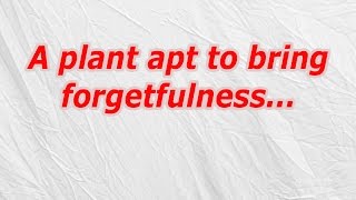 A plant apt to bring forgetfulness CodyCross Crossword Answer [upl. by Ardnasil]