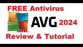 AVG Antivirus Free 2024 Review and Tutorial [upl. by Fabi60]