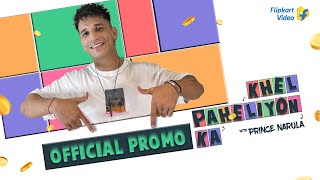 Khel Paheliyon Ka  Prince Narula  2nd June  Official Promo  Flipkart Video [upl. by Barbey]