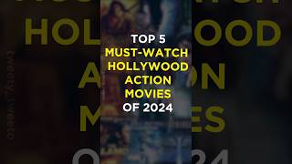 Top 5 must watch hollywood action movie of 2024 [upl. by Naynek]