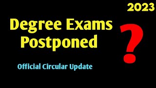 Degree Exams Postponed Official Update Degree Exams 2023 Degree 1st 3rd 5th Sem Exams December 2023 [upl. by Bellanca]