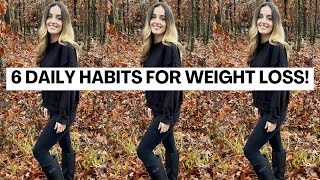 6 Daily Weight Loss Habits that Helped me Lose 30 Pounds [upl. by Neenahs301]