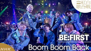 【BEFIRST】紅白SP「Boom Boom Back」全編新作パフォーマンス！｜NHK [upl. by Brunhilda]