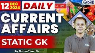 12 December Current Affairs 2024  Today Current Affairs  Static GK  By Shivam Tiwari Sir KGS SSC [upl. by Denyse]