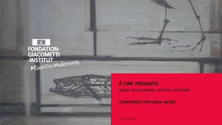 À UNE PASSANTE  ISABEL RAWSTHORNE UNE PEINTRE MODERNE  Carol Jacobi  École des Modernités [upl. by Louth]