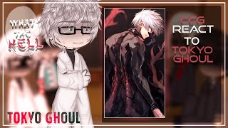 CCG react to Tokyo GhoulKaneki  Tokyo Ghoul [upl. by Velma]