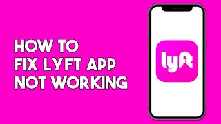 How to Fix Lyft App Not Working [upl. by Ihdin]