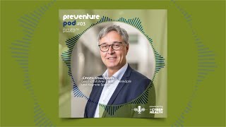 EP 3  PREVENTURE POD PräventionsPanorama Pionierarbeit amp Politik  mit Jürgen Graalmann [upl. by Anire]