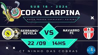 COPA CARPINA 2024  SERRANOREVELA CRAQUES X NAVARRO FC [upl. by Neztnaj]