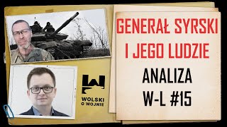 GENERAŁ SYRSKI I JEGO LUDZIE  NAJLEPSI NA JAKICH STAĆ UKRAINĘ analiza płk Piotra Lewandowskiego [upl. by Ellicul]