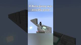 If Minecraft AutoJump Was Good [upl. by Leif906]