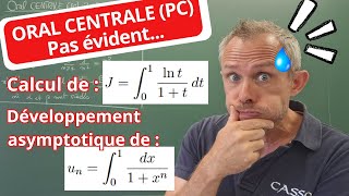 Oral centrale PC 2023  intégrales et développement asymptotique [upl. by Eizle928]