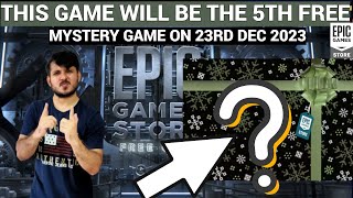 EXPECTED 5TH FREE MYSTERY GAME ON DEC 23  EPIC GAMES MYSTERY GAME 2023 [upl. by Iat]