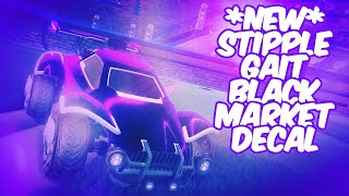 NEW STIPPLE GAIT BLACK MARKET DECAL Rocket League v185 Update [upl. by Goober165]