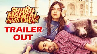 Shubh Mangal Saavdhan TRAILER Out  Ayushmann Khurrana Bhumi Pednekar [upl. by Ahgiela321]