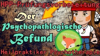 Heilpraktiker Psychotherapie Lernvideo PSYCHOPATHOLOGISCHER BEFUND für Anfänger [upl. by Nordgren894]