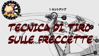 Tecnica Freccette Posizione e Lancio delle freccette [upl. by Rrats190]