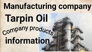 Tarpin manufacturing company  Tarpin Oil manufacturing  Tarpin kaha banta hai [upl. by Fairlie422]