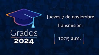 Grados  Ceremonia de Pregrados 20242 🎓 Jueves 7 de noviembre de 2024 [upl. by Adian656]