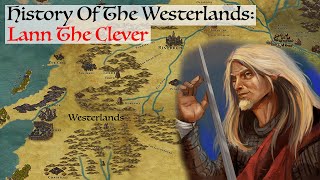 Lann The Clever History Of The Westerlands Game Of ThronesHouse Of The Dragon History [upl. by Ostraw892]